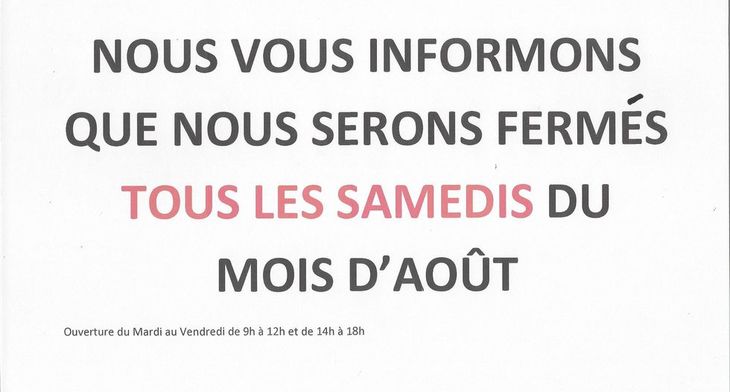 Fermeture Samedis Août